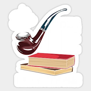 PIPE SMOKER / BOOKS: I Smoke A Pipe Sticker